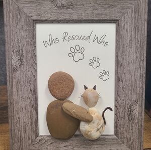 Who Rescued Who?  Cat Rock Art 5x7 Frame Original One Of A Kind Pet Gift Idea